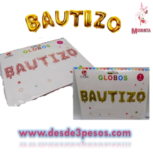 Tira De globos metalicos de BAUTIZO 30 X 42cm. C/letra Aprox. En color